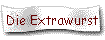 Die Extrawurst